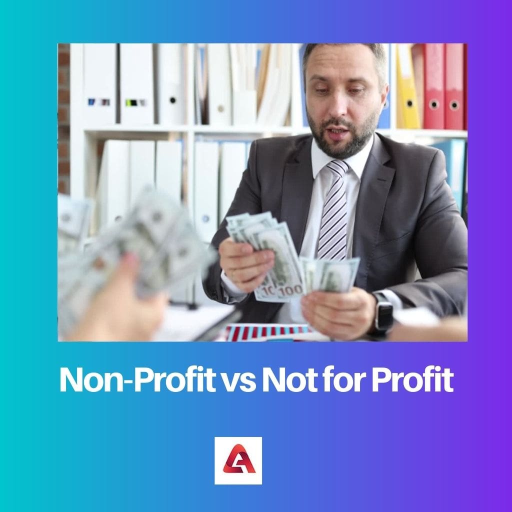 Non Profit vs Not for Profit