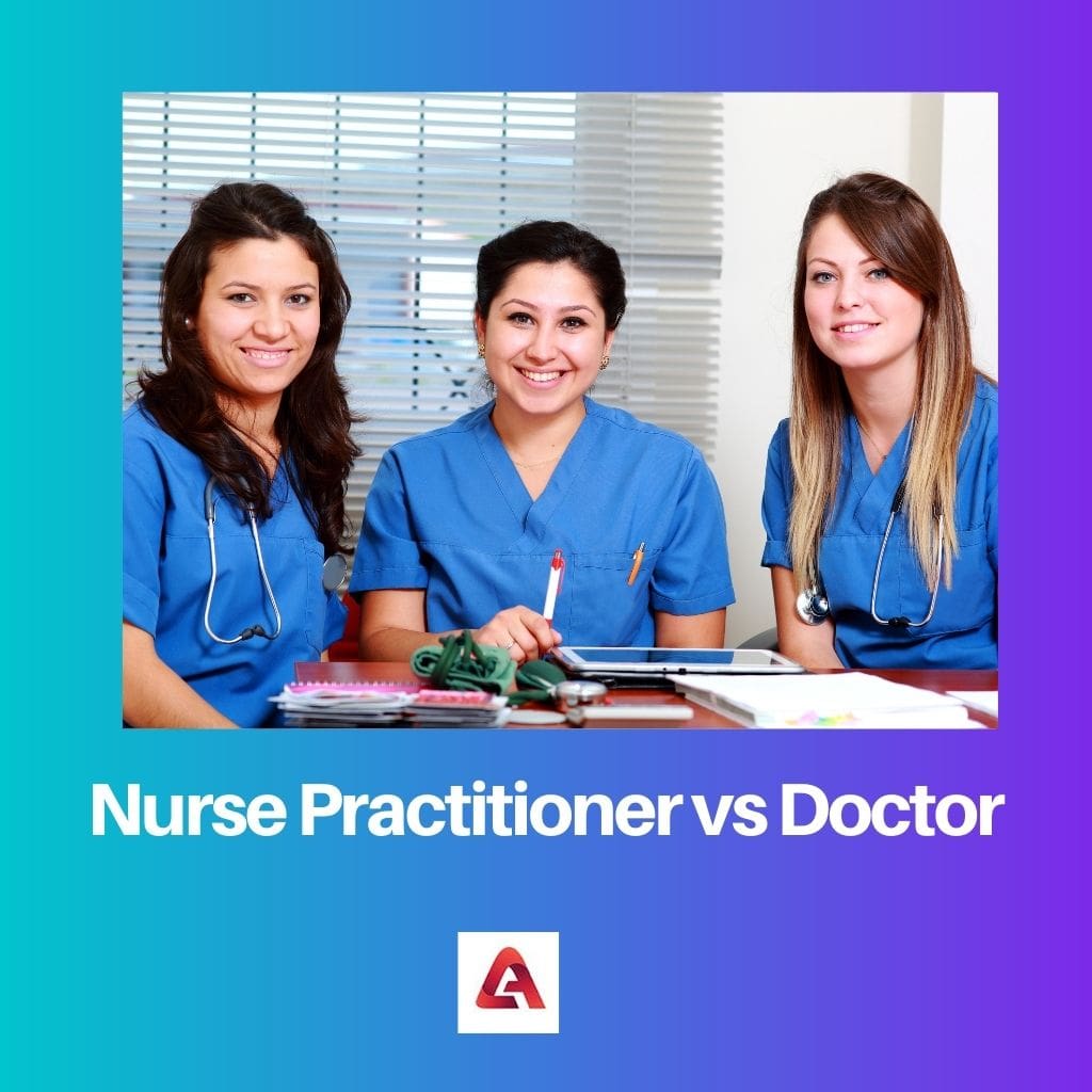 Nurse Practitioner vs Doctor
