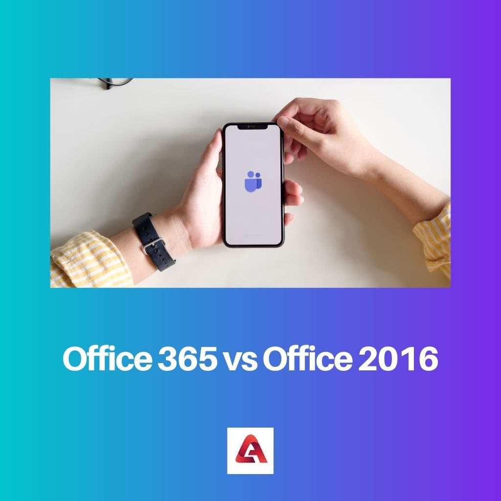 Office 365 مقابل Office 2016
