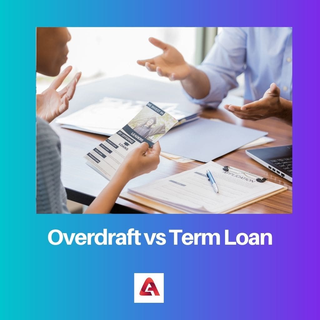 Overdraft vs Term Loan