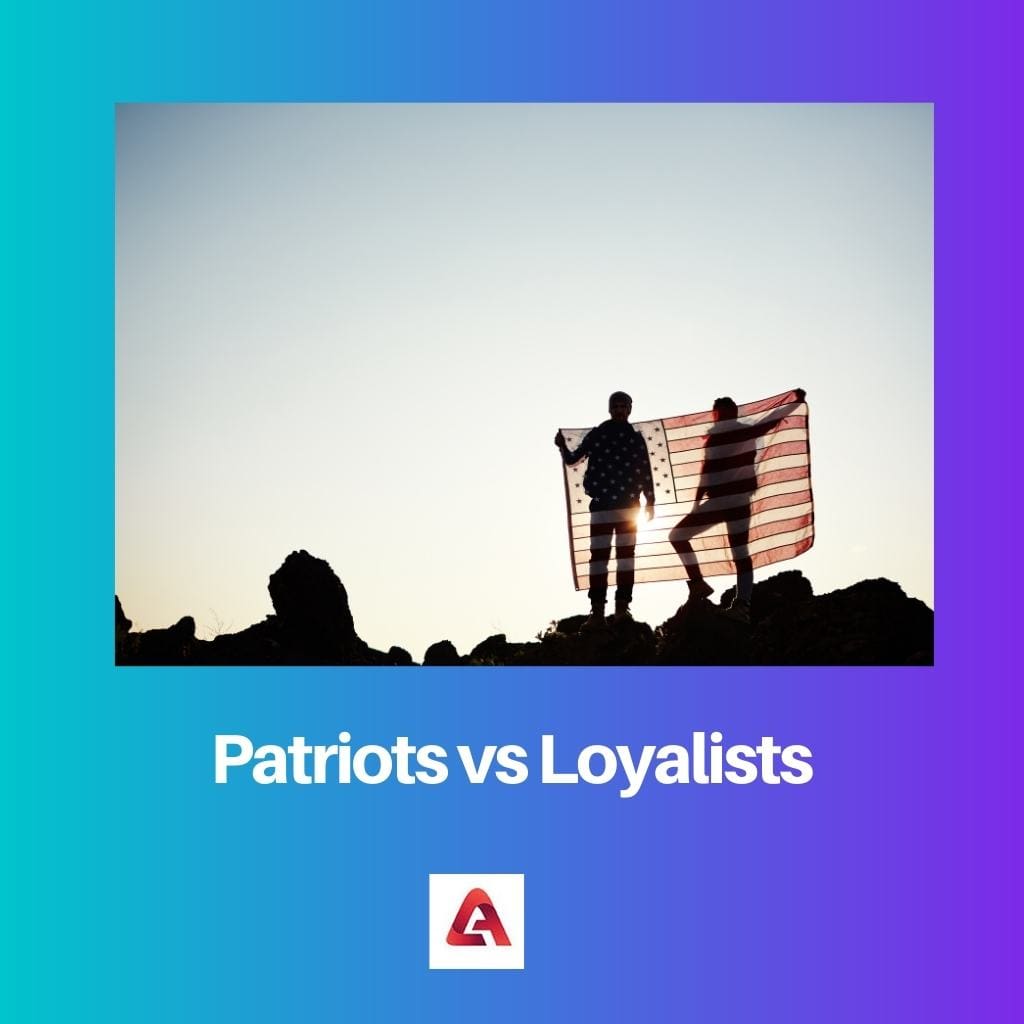 Patriots vs Loyalists