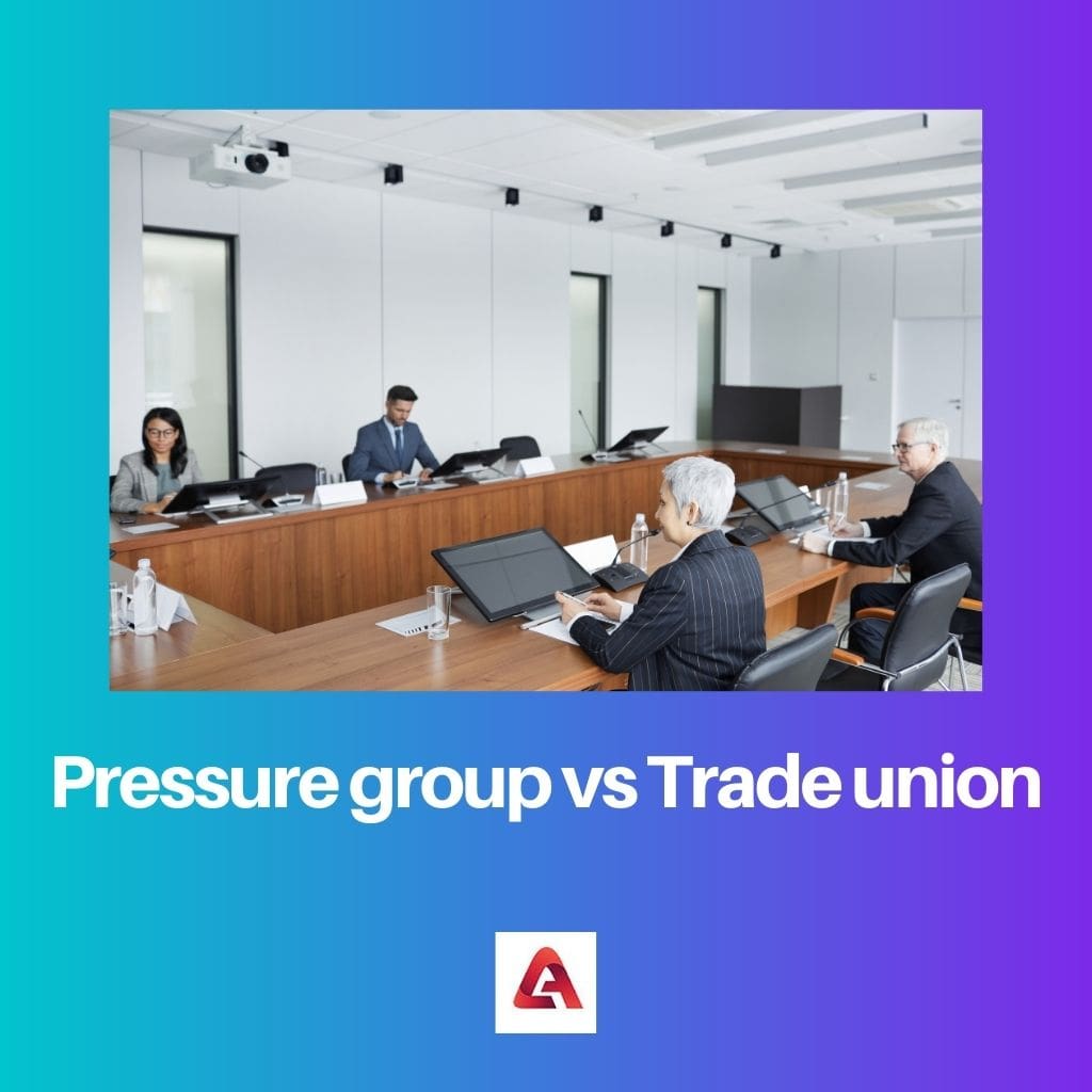 Pressure group vs Trade union