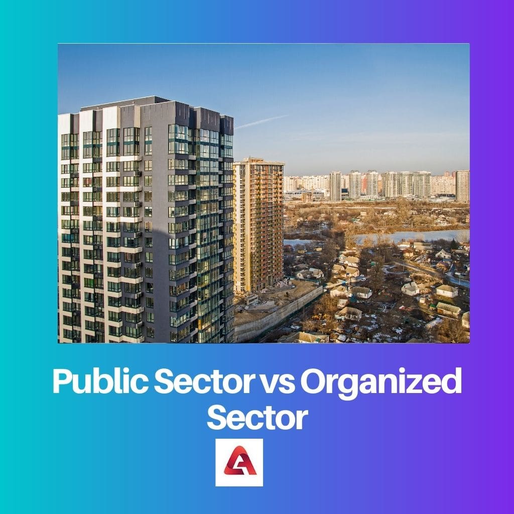 Public Sector vs Organized Sector