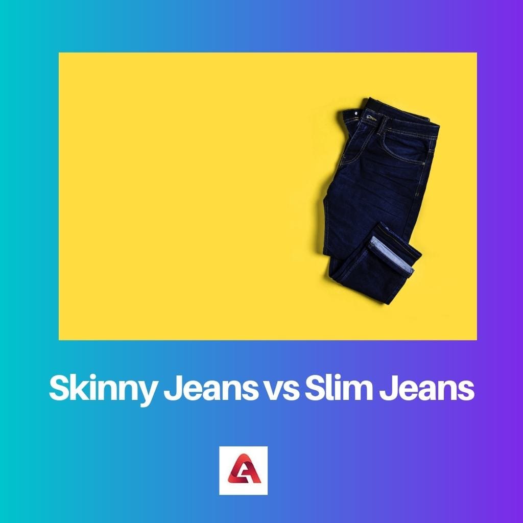 Skinny Jeans vs Slim Jeans razlika i usporedba