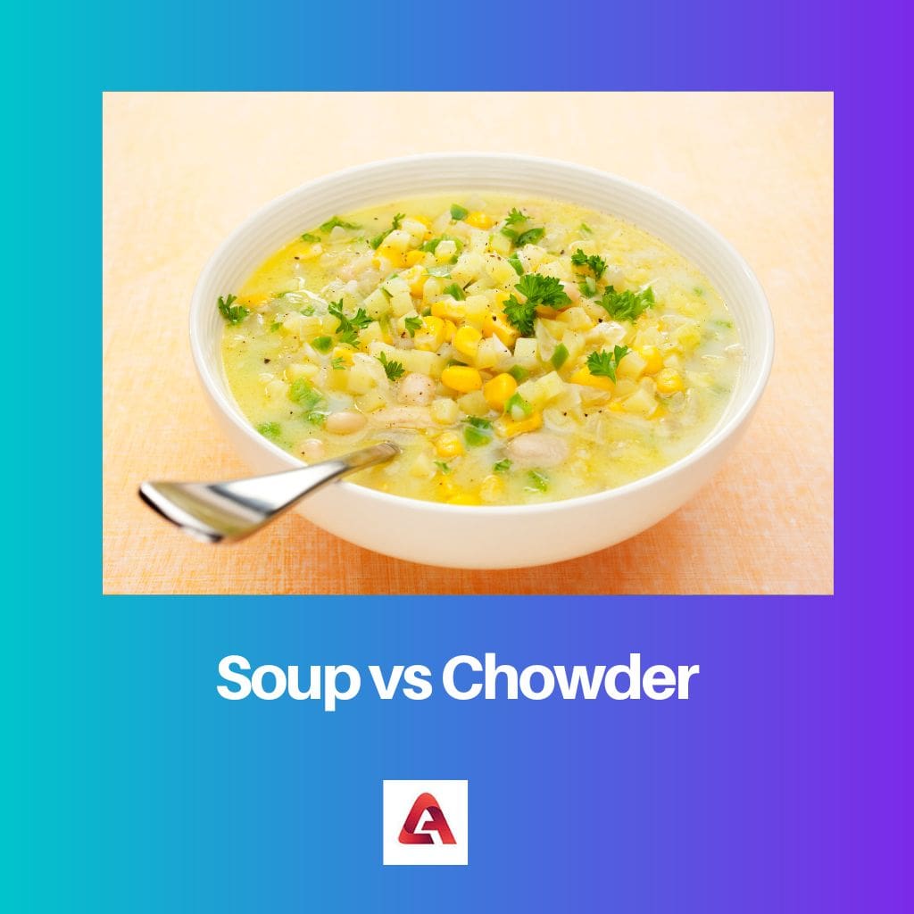 Soup vs Chowder