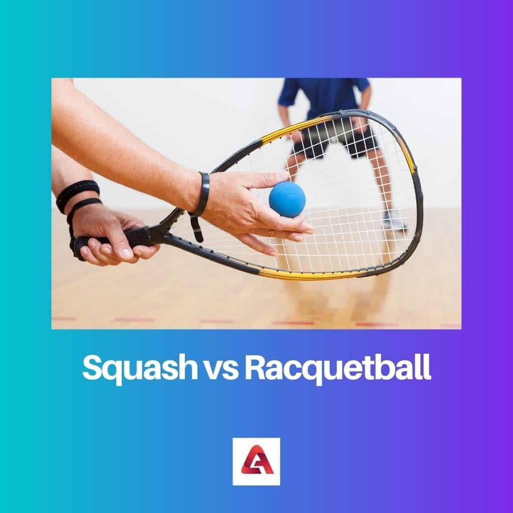 Squash vs Raquetball: erinevus ja võrdlus