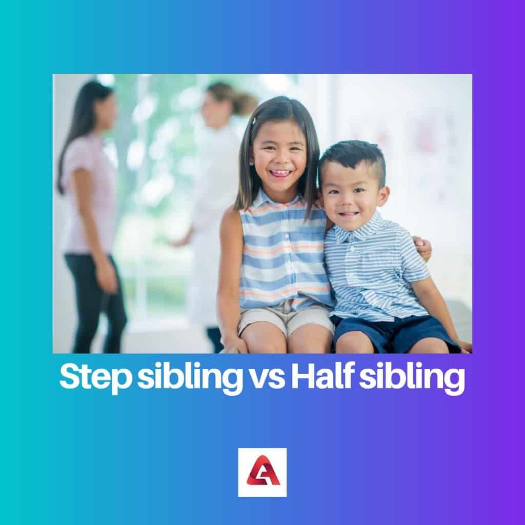 step-sibling-vs-half-sibling-difference-and-comparison