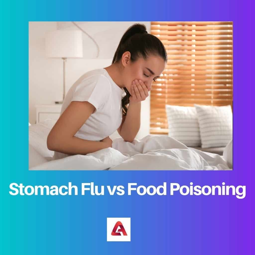 Stomach Flu vs Food Poisoning