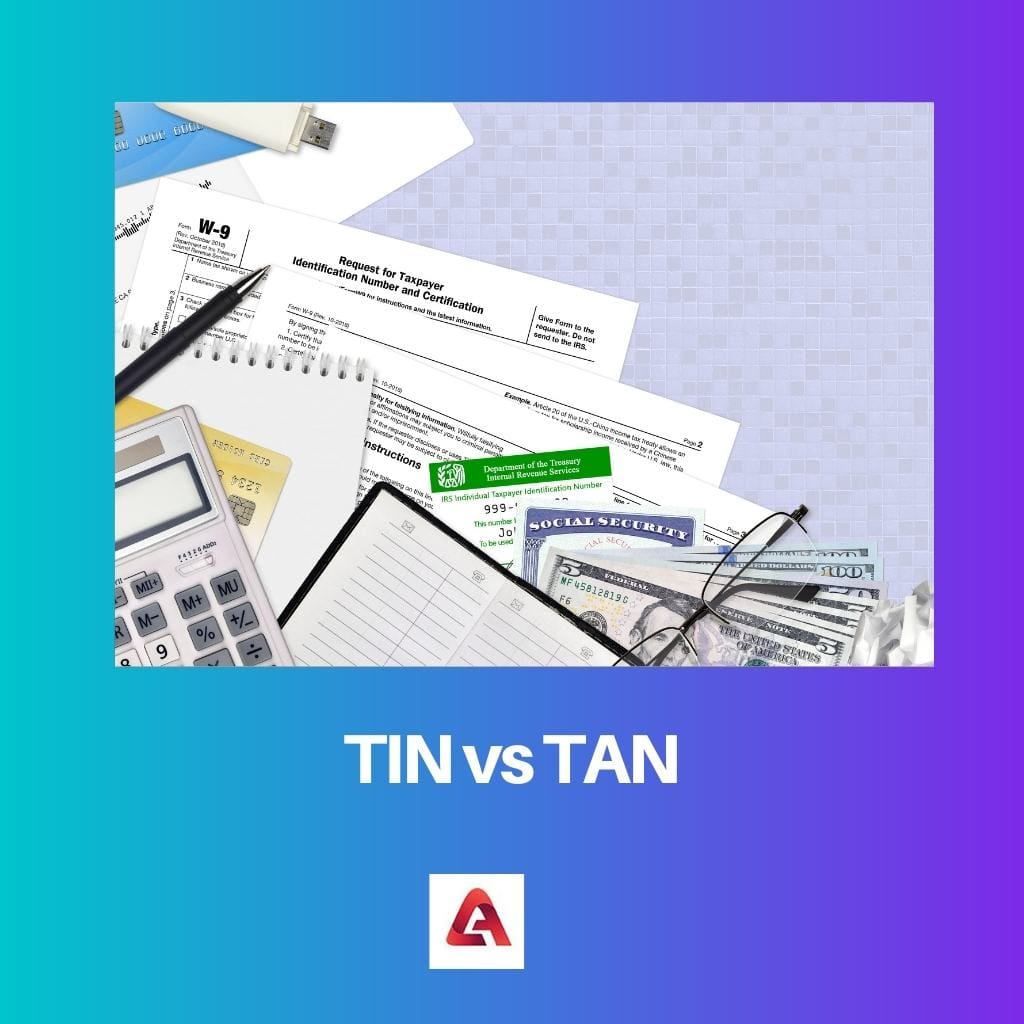 TIN vs TAN
