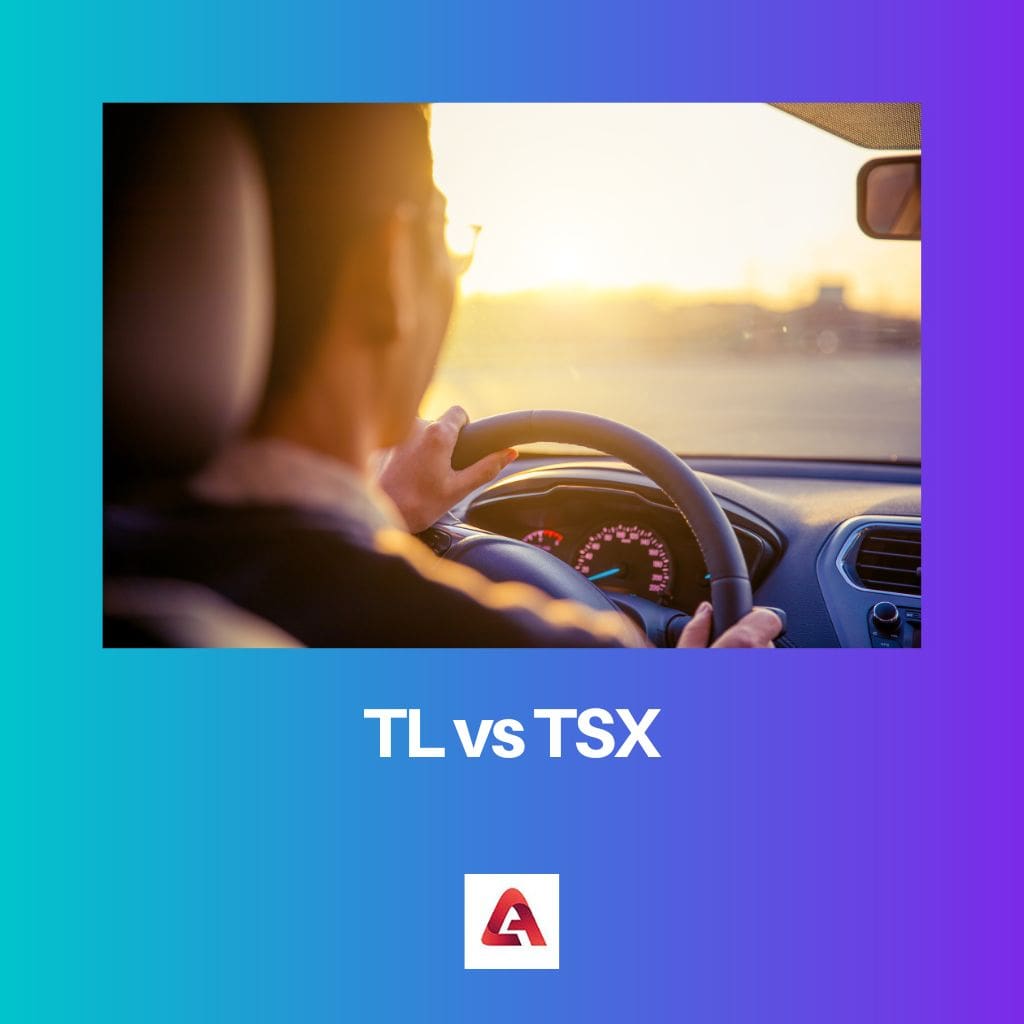 TL versus TSX