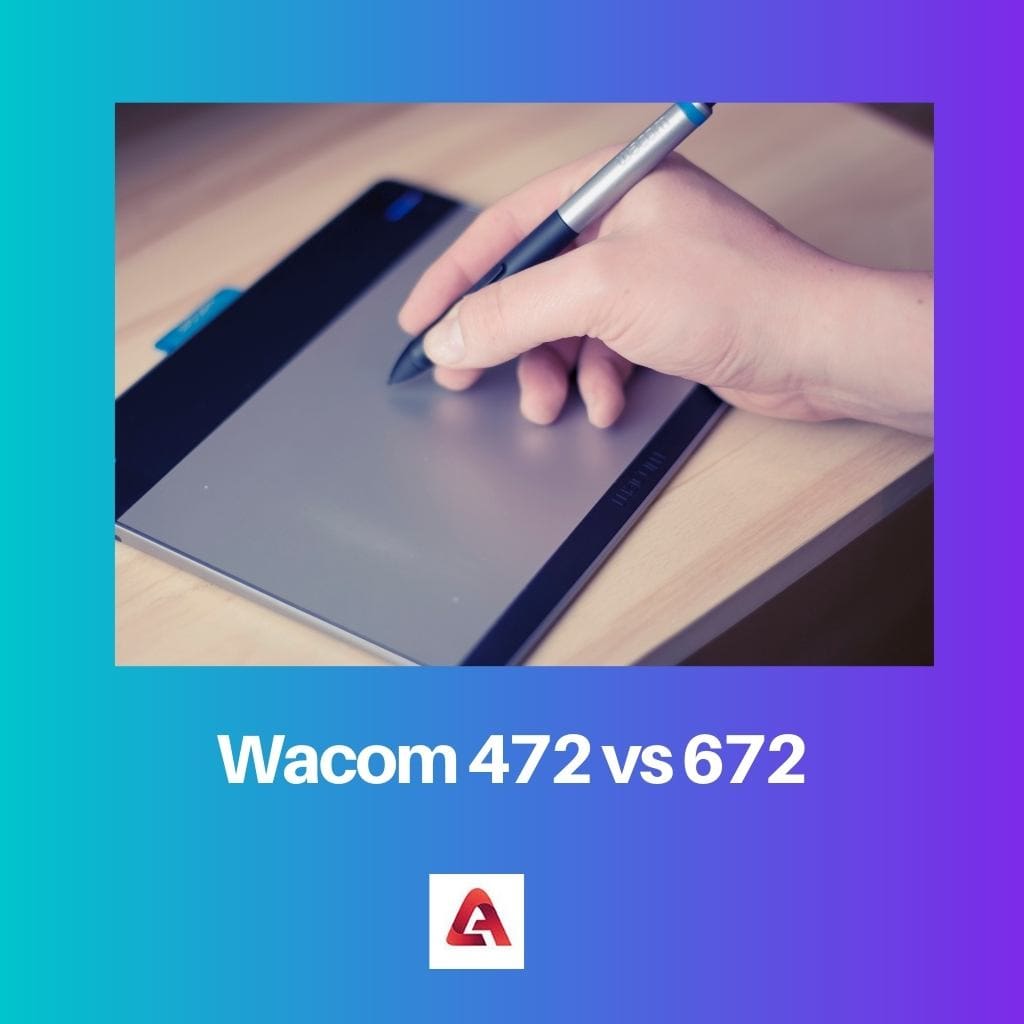 Wacom 472 vs 672