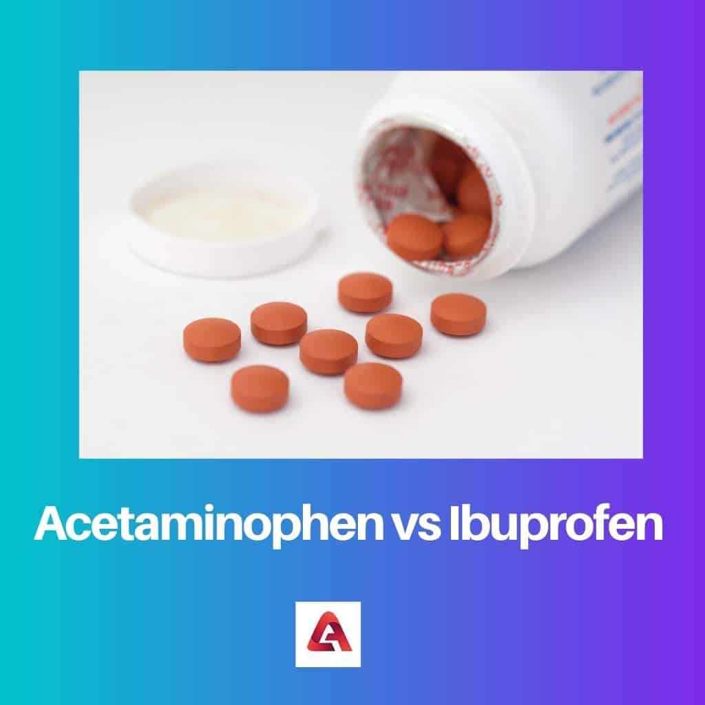 Acetaminophen vs Ibuprofen Difference and Comparison