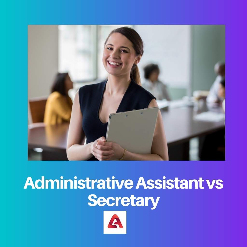 Administrative Assistant vs Secretary