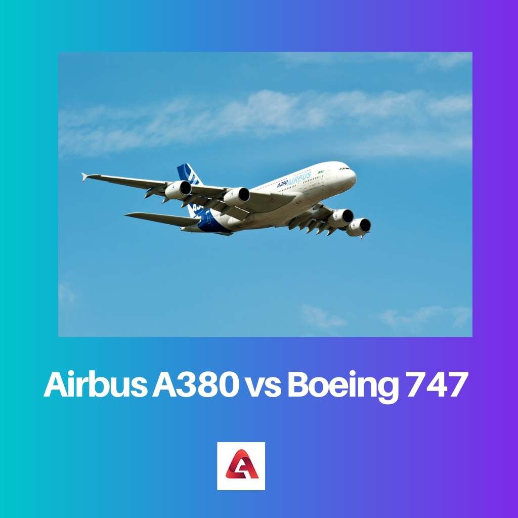Airbus A380 so với Boeing 747