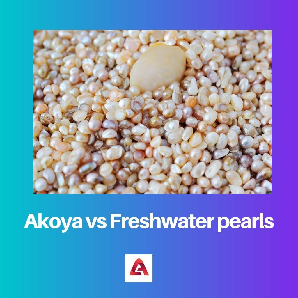 Akoya vs Freshwater pearls