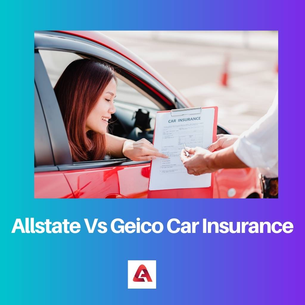Allstate Vs Geico Car Insurance