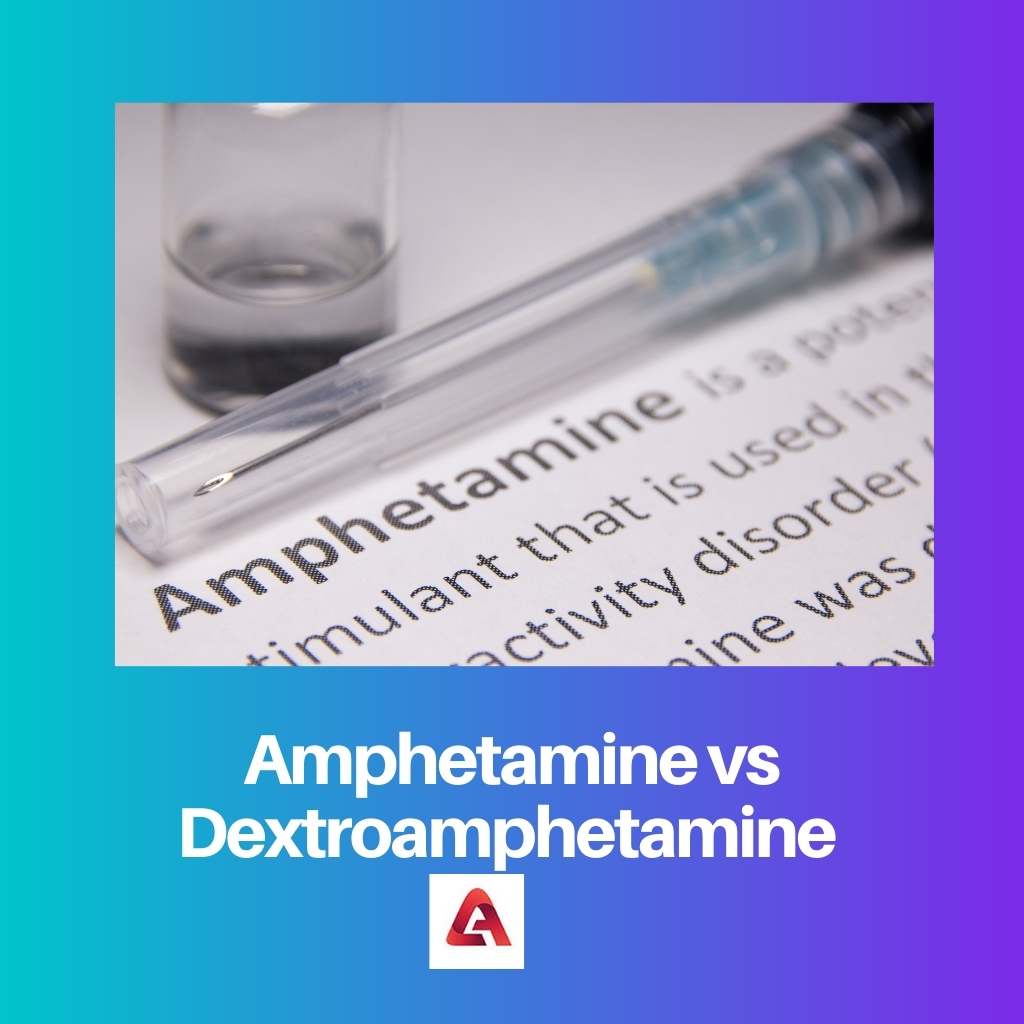 Anfetamina vs Dextroanfetamina