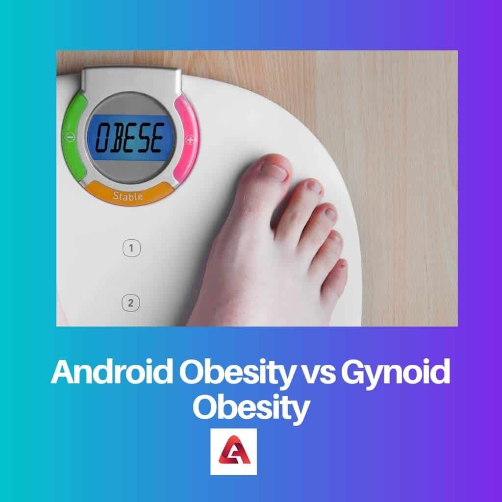 Obesitas Android vs Obesitas Gynoid