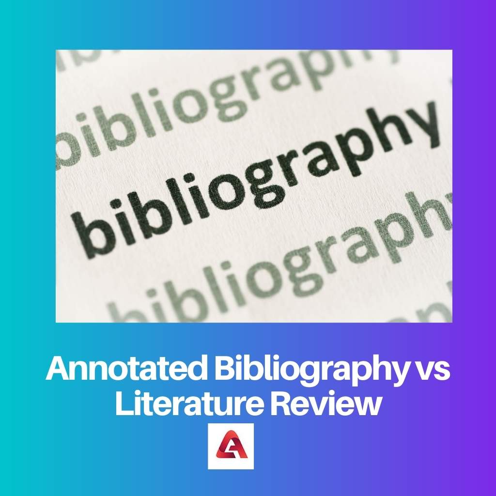 Annotated Bibliography vs Literature Review