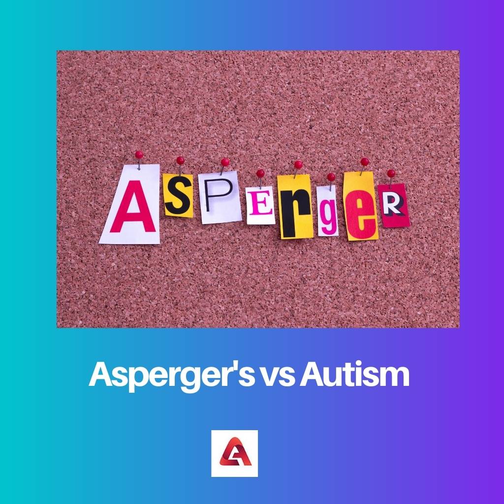 Asperger vs Tự kỷ