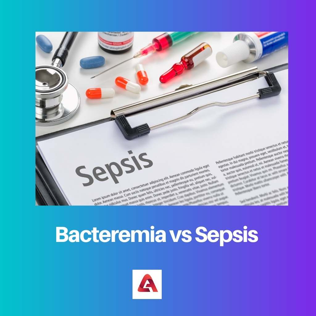 Bacteremia vs Sepsis