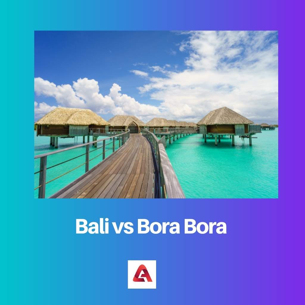 Bali vs Bora Bora