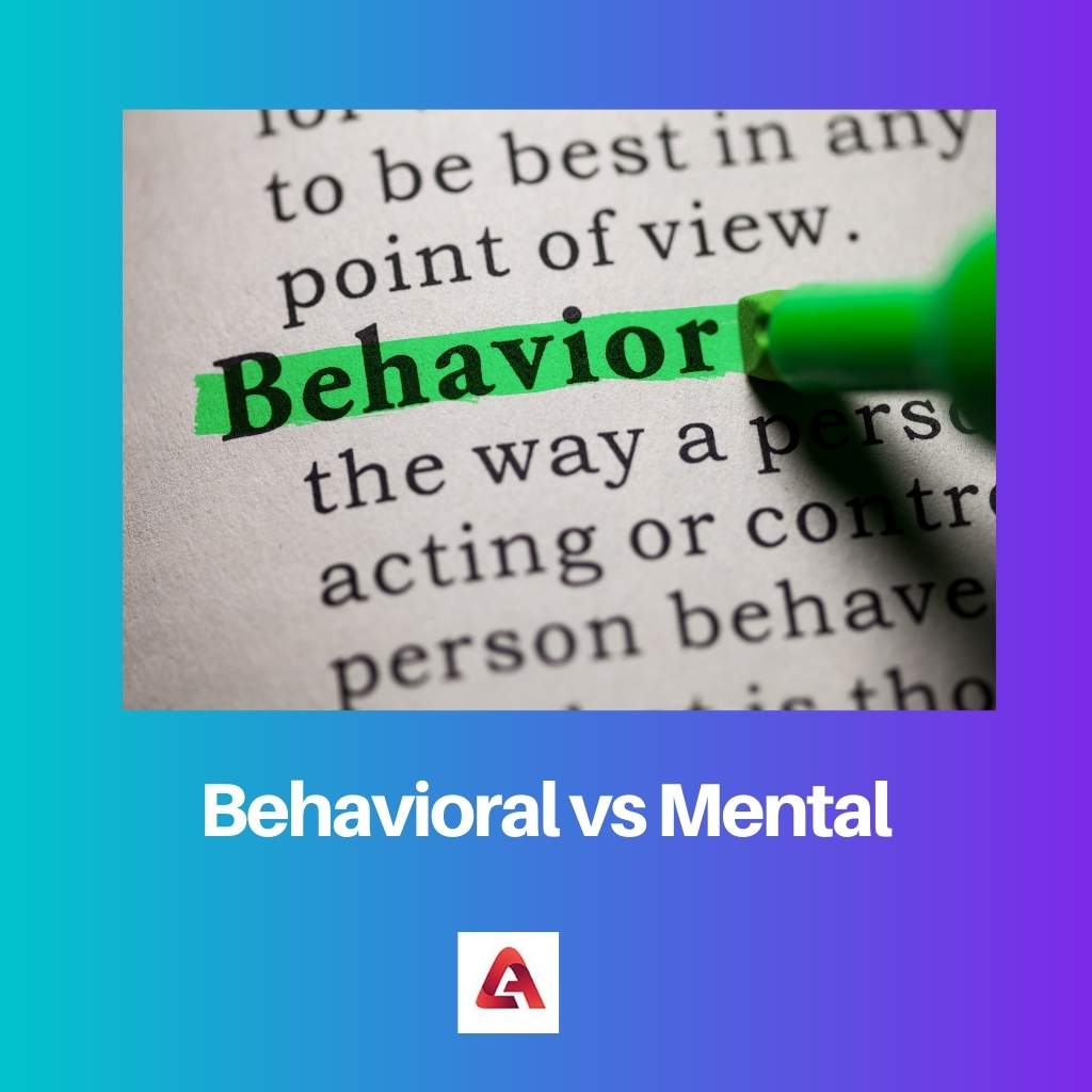 Behavioral vs Mental