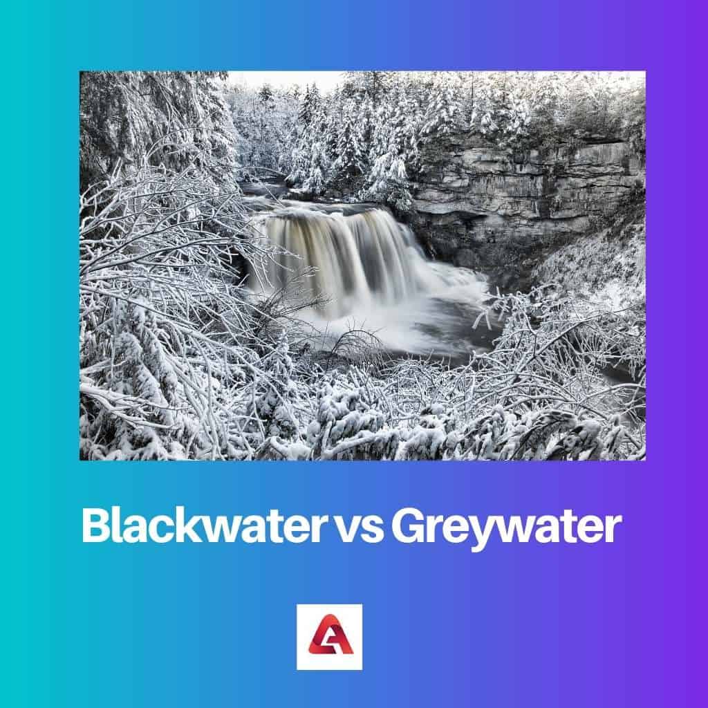 Blackwater vs Greywater