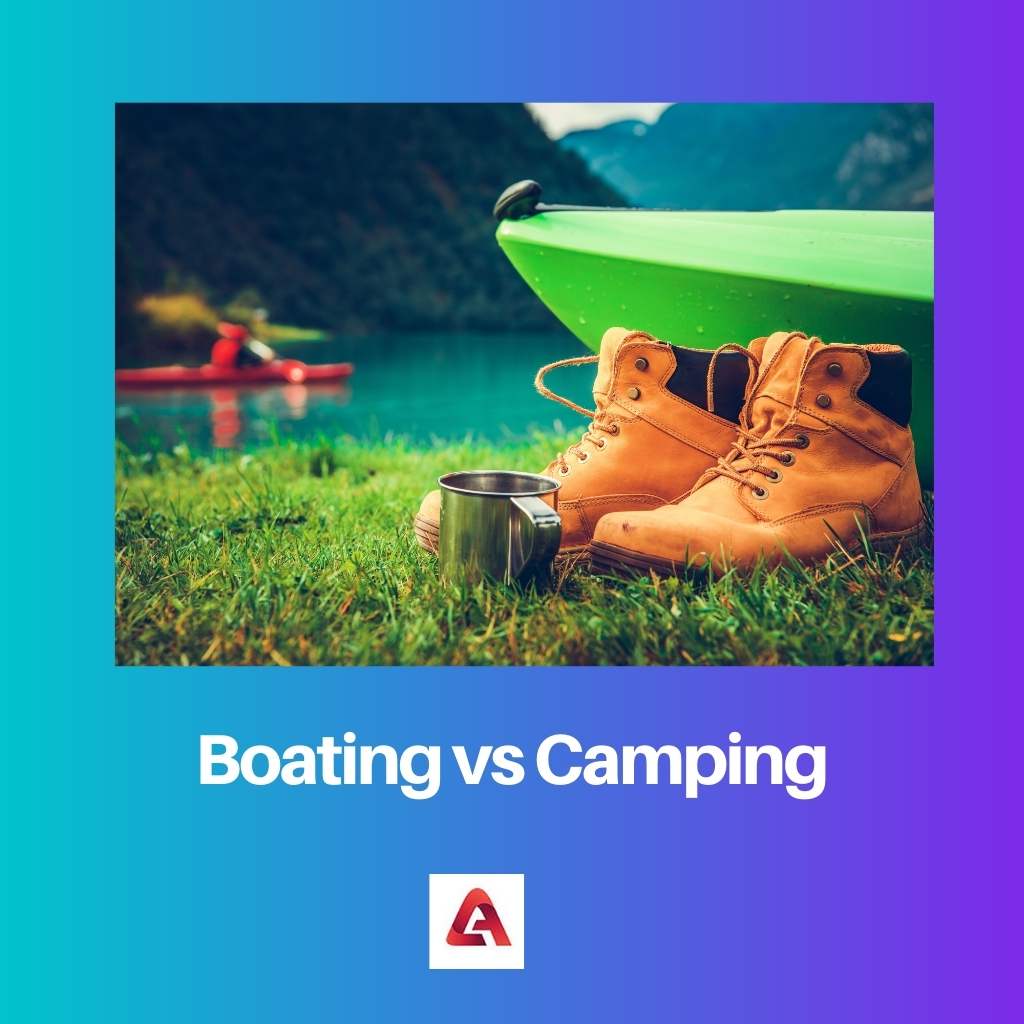 Boating vs Camping