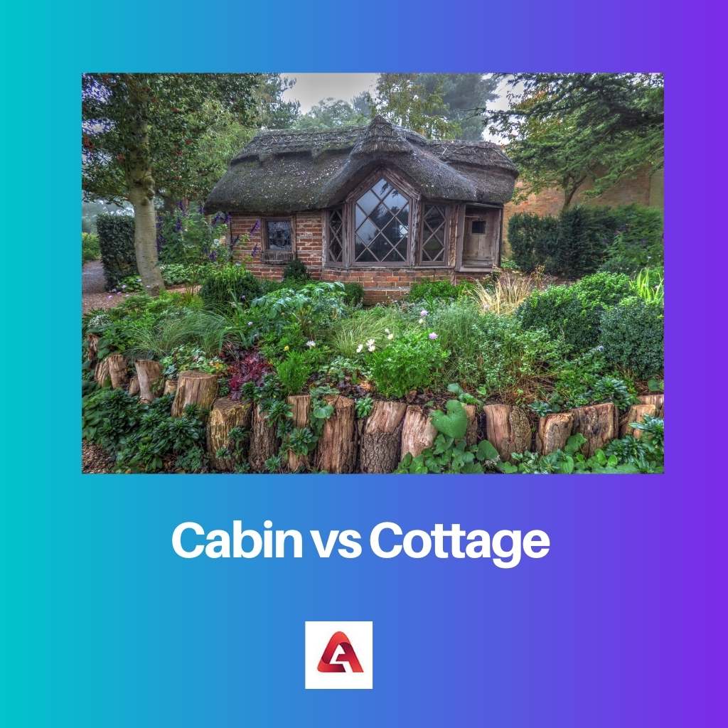 Cabin vs Cottage