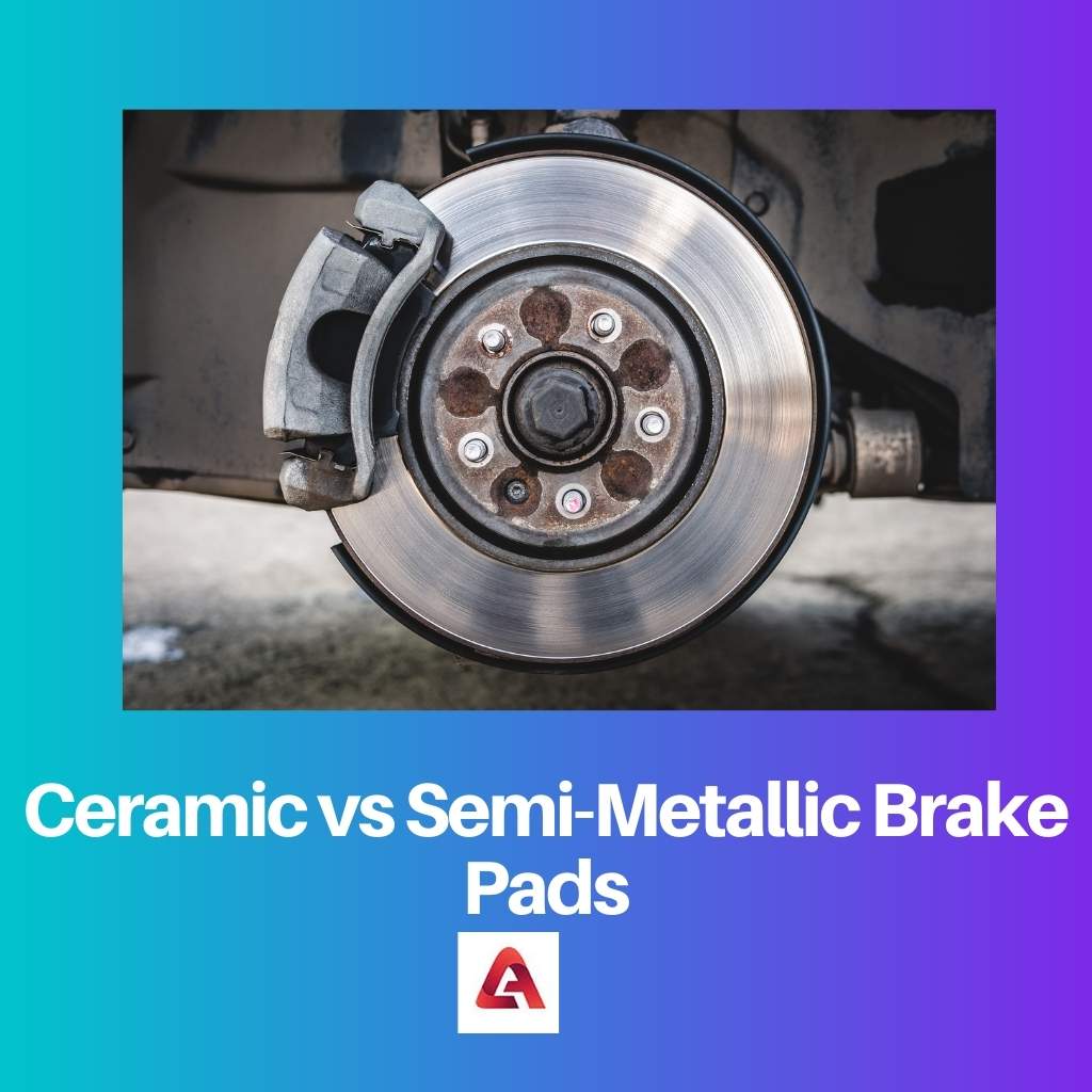 Ceramic vs Semi Metallic Brake Pads