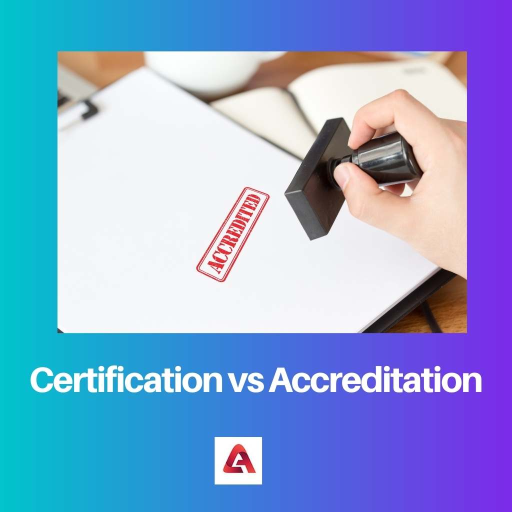 Certifikace vs akreditace