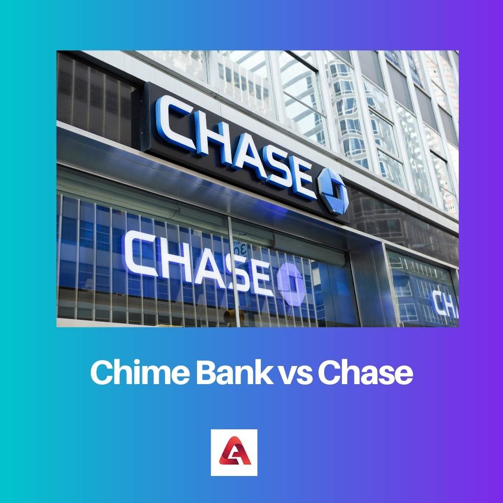 Chime Bank gegen Chase