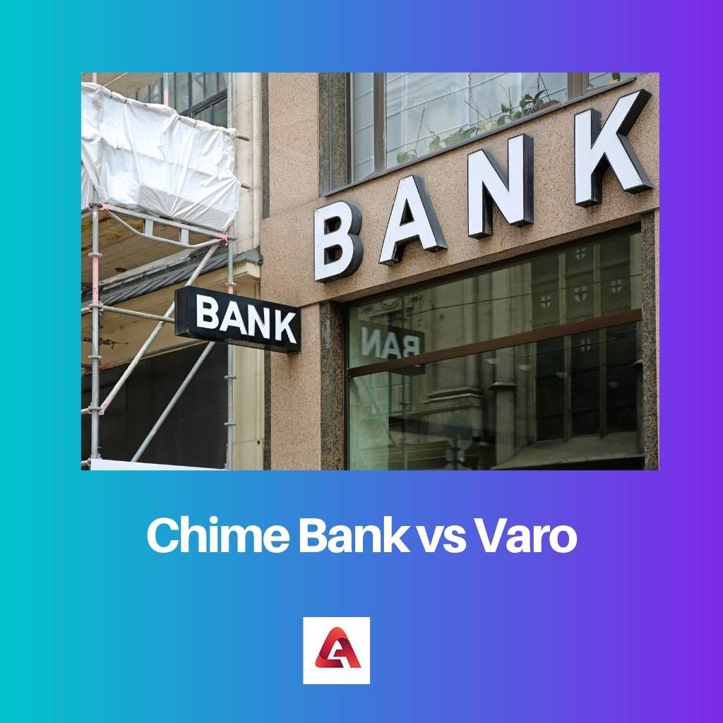 Chime Bank contra Varo