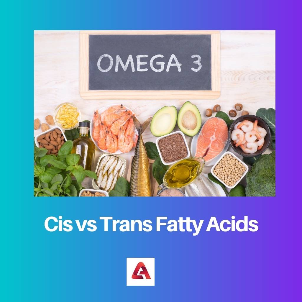 Acides gras cis vs acides gras trans
