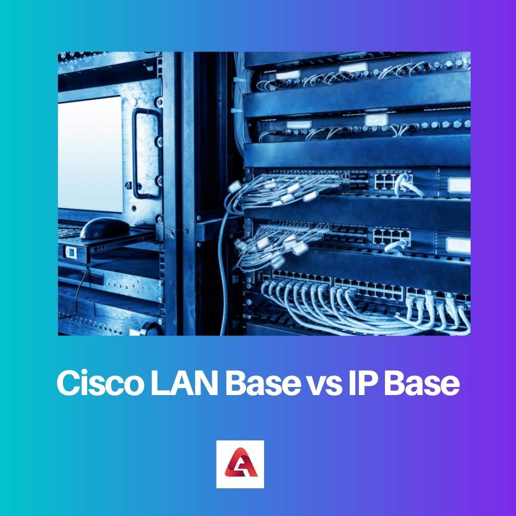 Base LAN de Cisco frente a base IP