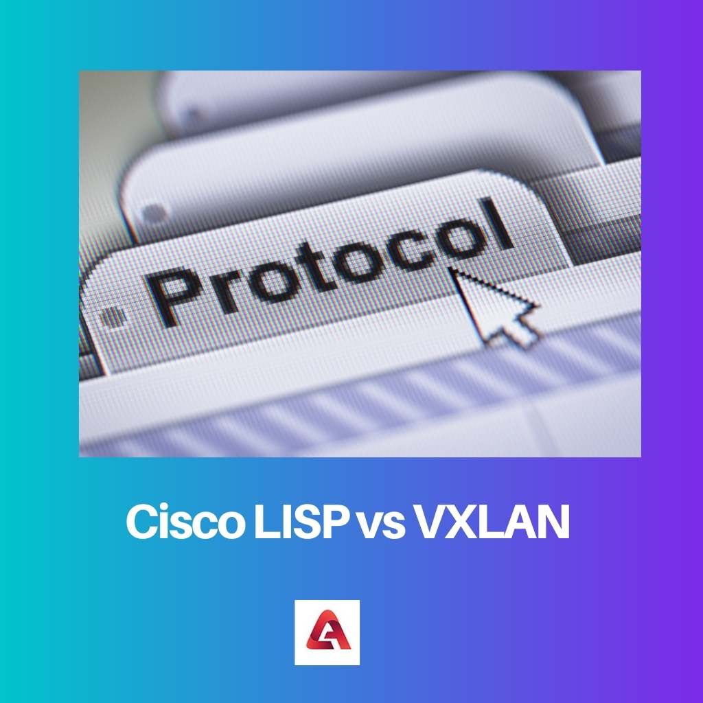 Cisco LISP と VXLAN の比較