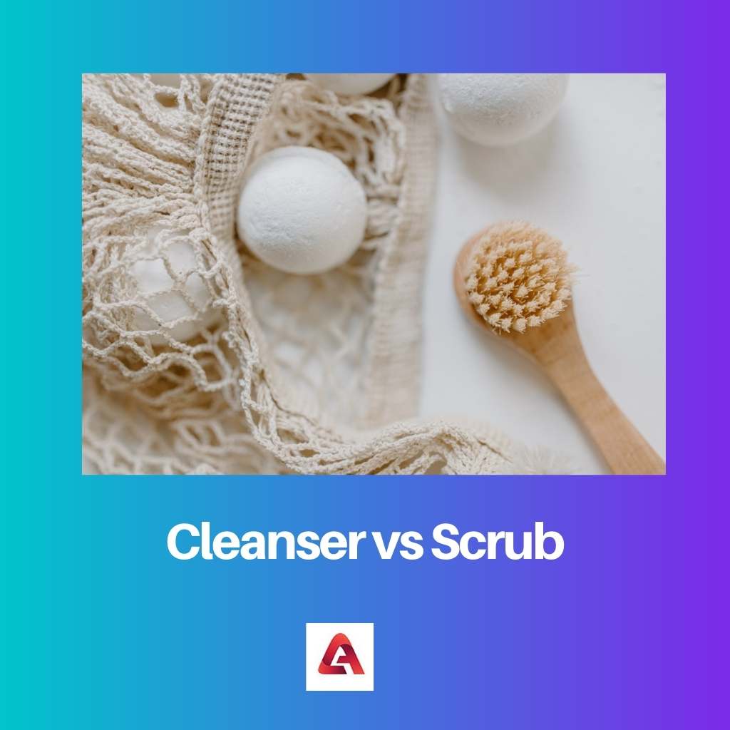 Cleanser vs Scrub