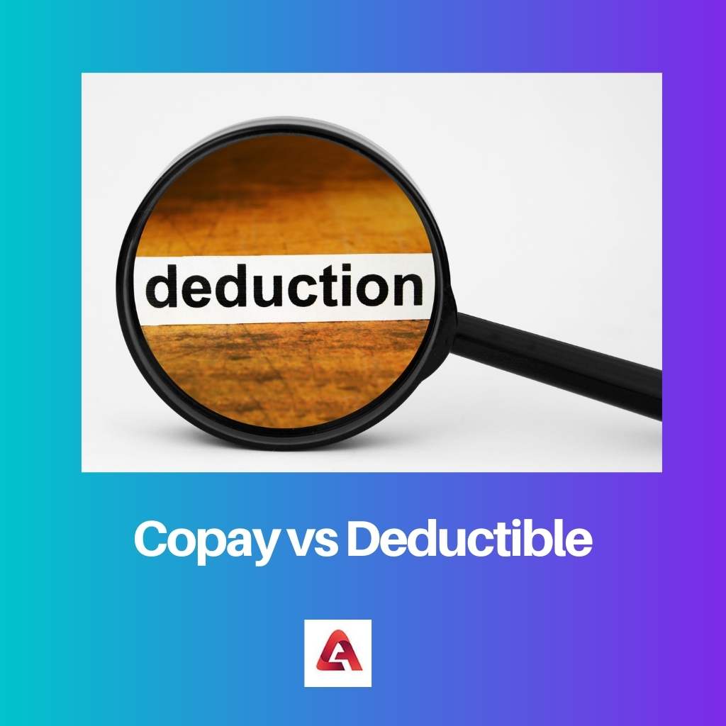 Copay vs Deductible