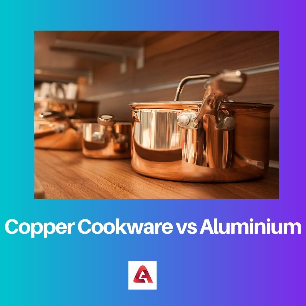 Copper Cookware vs Aluminium