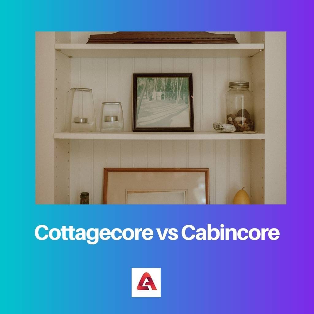 Cottagecore versus Cabincore