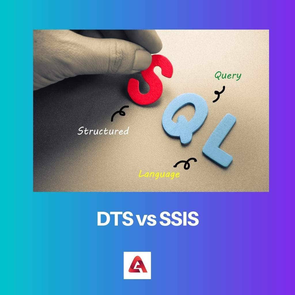 DTS vs SSIS