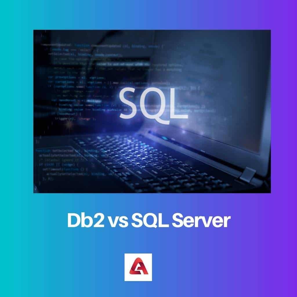 Difference Between Db2 And SQL Server