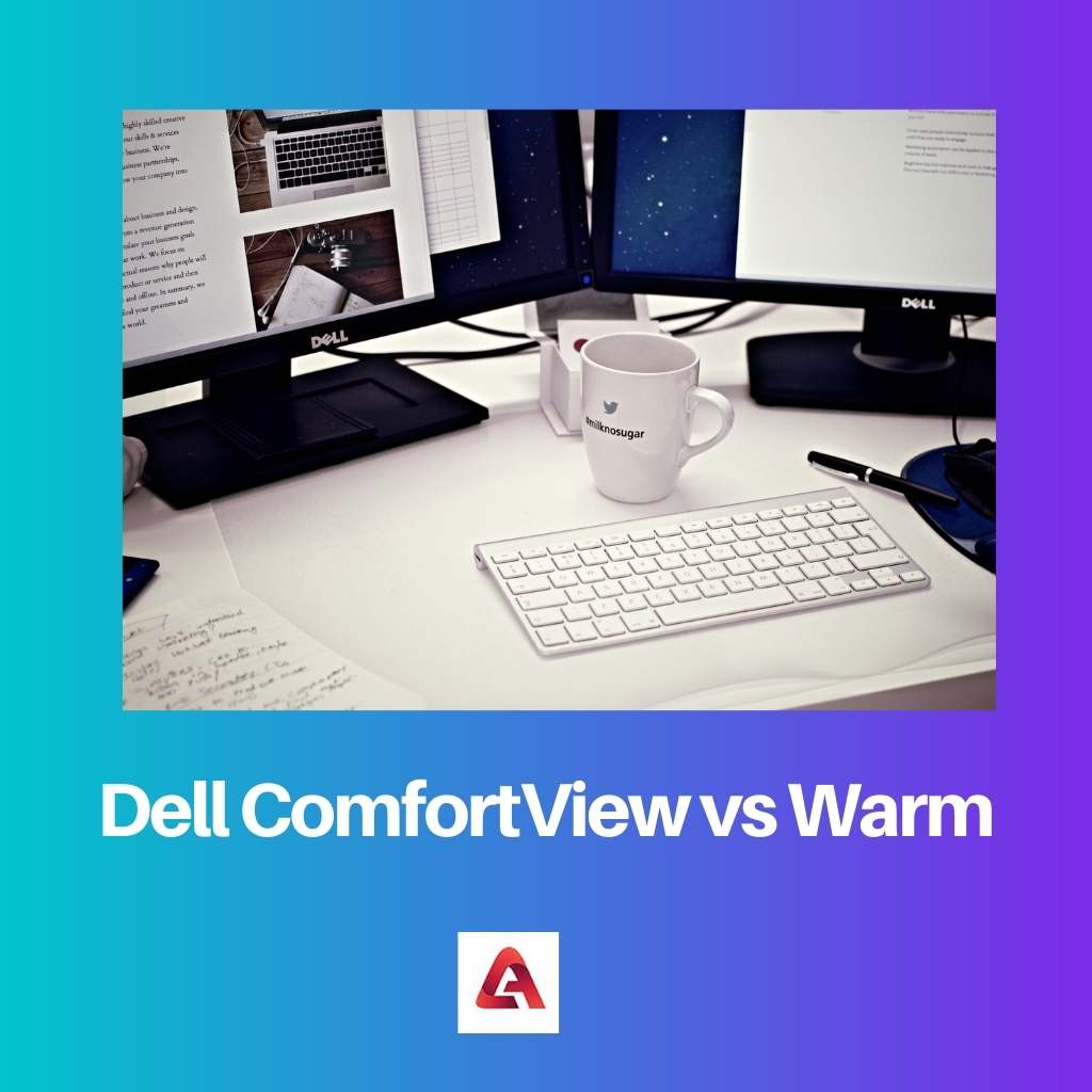 Dell ComfortView u odnosu na Warm
