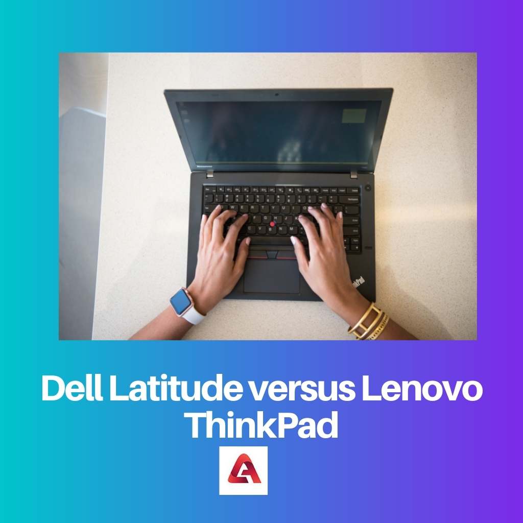 Dell Latitude versus Lenovo ThinkPad