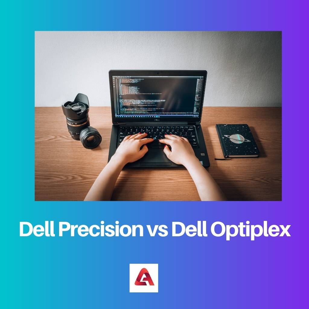 Dell Precision vs Dell