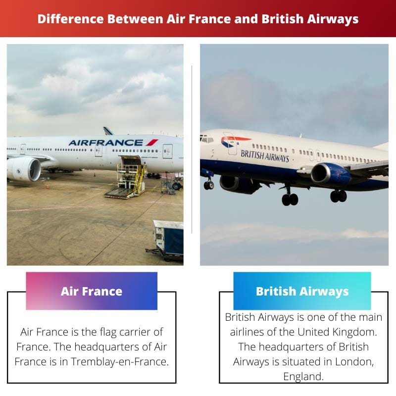 एयर फ्रांस और ब्रिटिश एयरवेज के बीच अंतर
