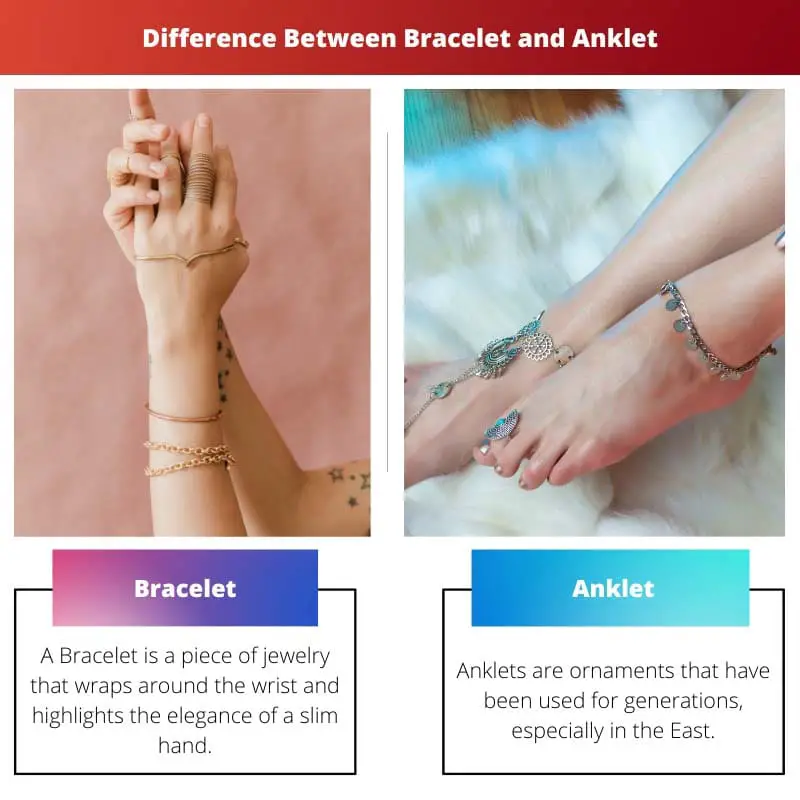 Sự khác biệt giữa Vòng đeo tay và Vòng chân