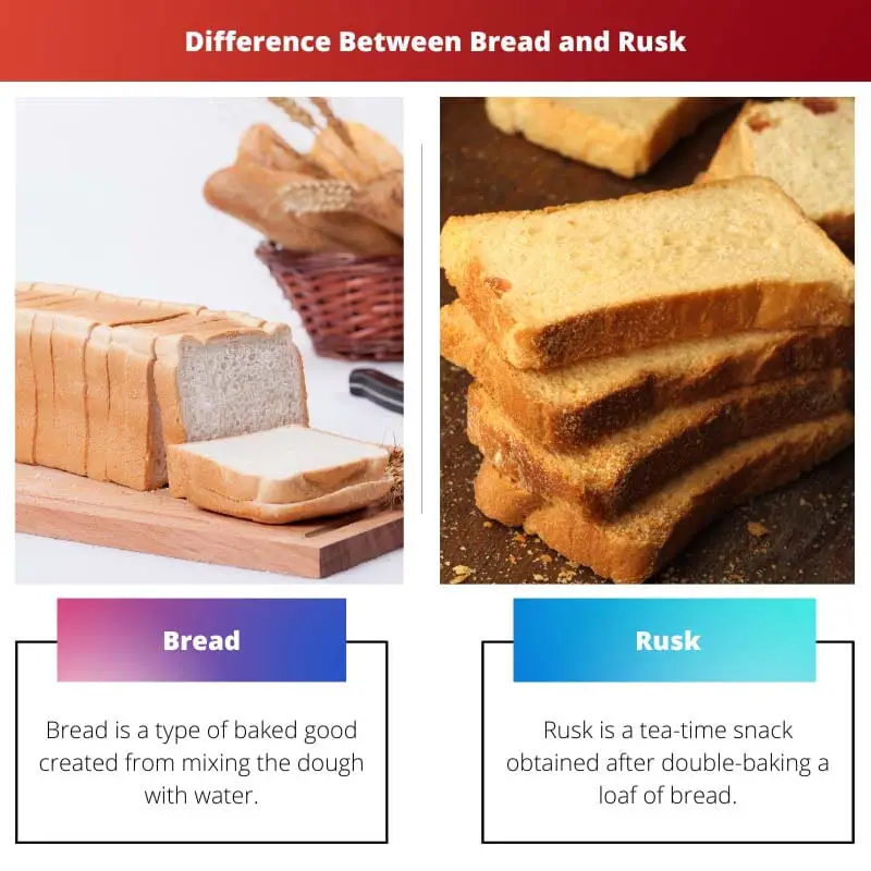Sự khác biệt giữa Bánh mì và Rusk