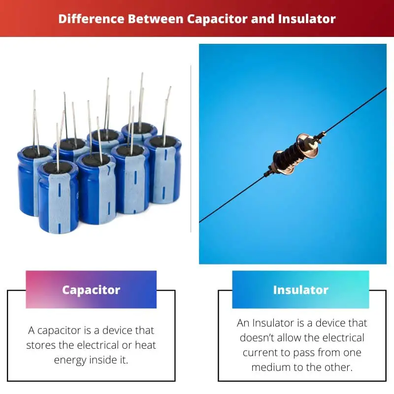 Razlika između kondenzatora i izolatora